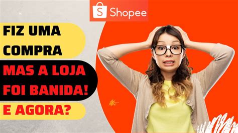 Shopee Compras Vou Receber Minha Compra A Loja Foi Suspensa Ou