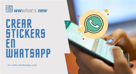 Whatsapp Ya Permite Crear Stickers A Partir De Una Imagen