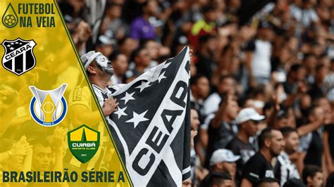 Palpites Ceará X Cuiabá 16 10 Brasileirão Série A Futebol Na Veia