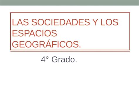 PPTX Las sociedades y los espacios geográficos finallllll DOKUMEN TIPS