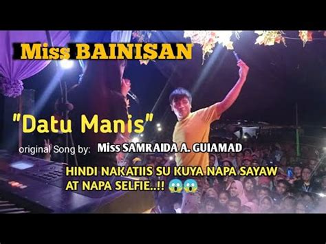 DATU MANIS By SAMRAIDA Cover By Bainisan YouTube