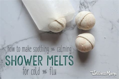 Soothing Shower Melts For Colds Flu Or Anytime Wellness Mama