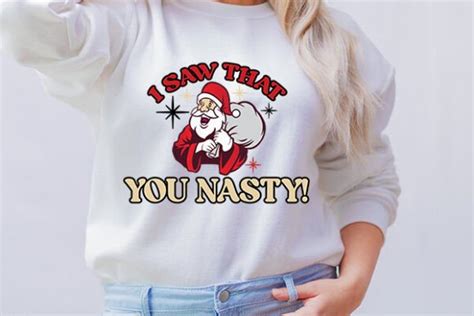 I Saw That You Nasty Graphic By DollarSmart Creative Fabrica