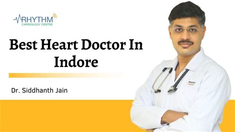 Best Heart Doctor In Indore Cardiologist Indore Cardiologist Indore