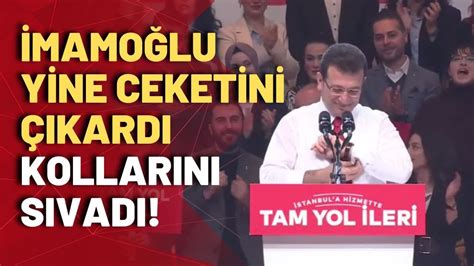 Ekrem İmamoğlu ceketini çıkardı kollarını sıvadı iktidar sözü verdi