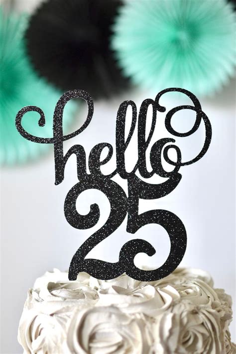 Glitter 25 Cake Topper for 25th Birthday Celebration