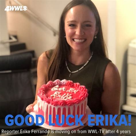 Wwl Tv On Twitter Good Luck Erika Help Us Celebrate Erika Ferrando