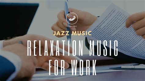 Relaxing🎵Jazz Music🎵For Work - YouTube