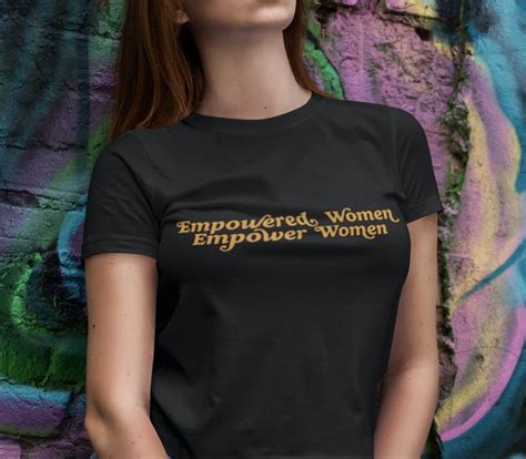 Empowered Women Empower Women Short Sleeve Unisex Feminist T Shirt On