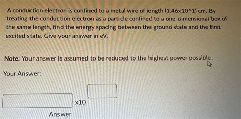 Answered A Conduction Electron Is Confined To A Bartleby