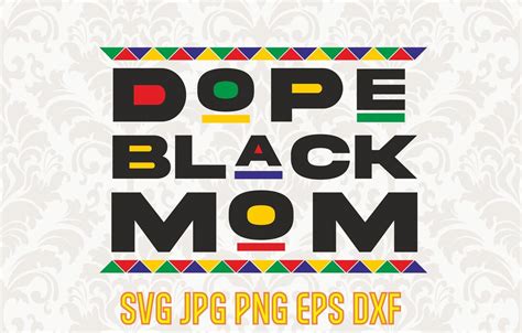 Dope Black Mom Svg Black Woman Clipart Melanin Magic Svg Black Queen