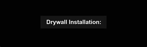 Drywall Installation - allmartz