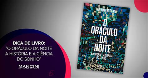 O Or Culo Da Noite A Hist Ria E A Ci Ncia Do Sonho Renato Mancini