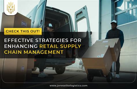 Retail Supply Chain Management Jones Elite Logistics