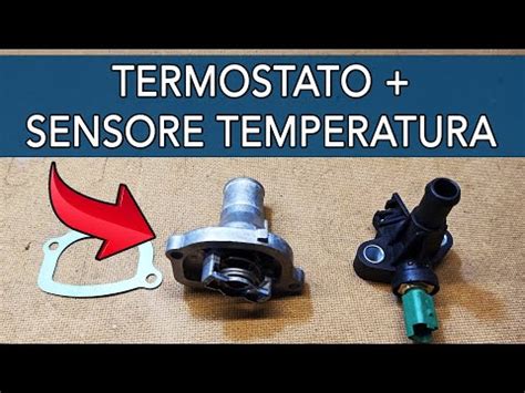 Come Cambiare Il Sensore Della Temperatura Dell Acqua Su Fiat Punto