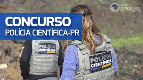 Concurso da Polícia Científica PR define comissão veja quais serão os