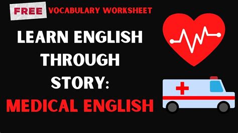 Learn Medical English Through Story Free Medical Vocabulary In English