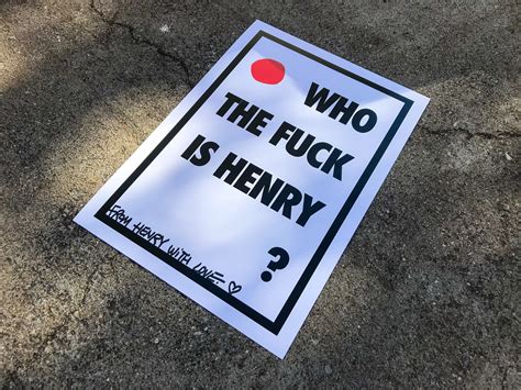 SHOP WHO THE FUCK IS HENRY