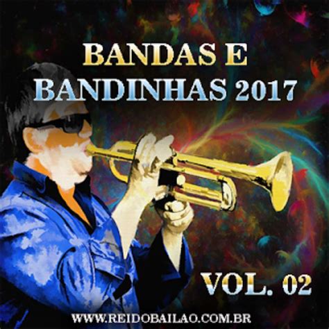 Músicas gaúchas bandinhas e sertanejas Bandas e Bandinhas 2017