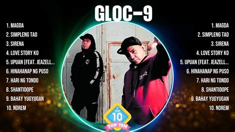 Gloc 9 Greatest Hits 2024 Collection Top 10 Hits Playlist Of All Time Youtube