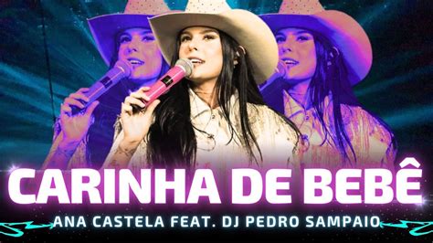 CARINHA DE BEBÊ Ana Castela feat Dj Pedro Sampaio Ana Castela 2023