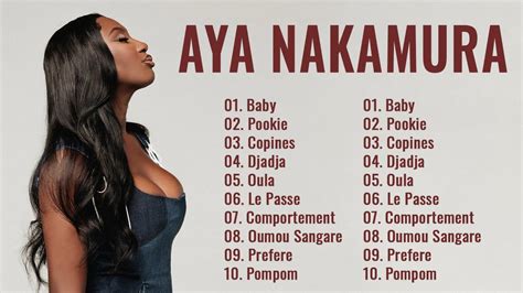 Aya Nakamura Les Meilleures Chansons Aya Nakamura Plus Grands Succ S