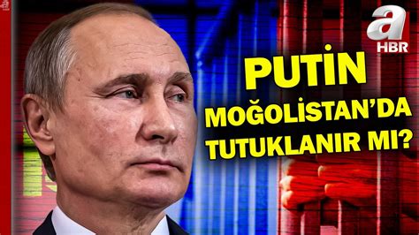 Rusya Devlet Başkanı Vladimir Putin Moğolistan da Tutuklanır Mı l A