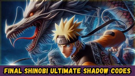 Final Shinobi Ultimate Shadow Gift Codes NEW January 2025