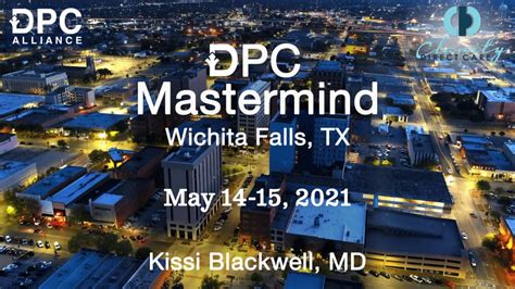 DPC Mastermind in Wichita Falls, Tx on May 14th-15th. - DPC News