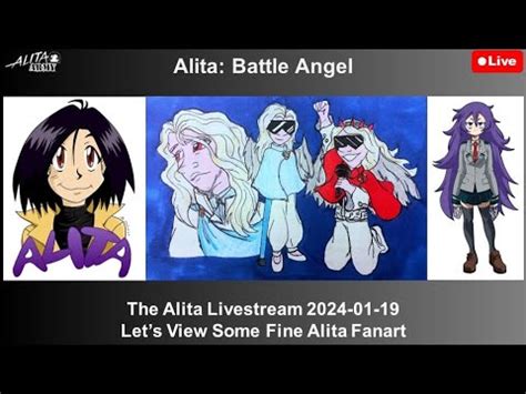 The Alita Livestream 2024 01 19 Lets View Some Fine Alita Fanart