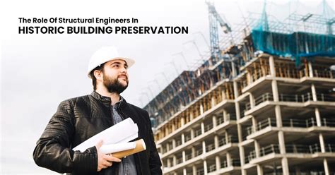 Role Of Structural Engineers In Historic Building Preservation