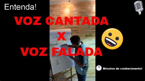 Diferen A Da Voz Cantada Para A Voz Falada Voz Cantada Youtube