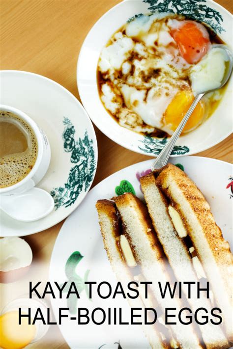 Kaya toast and half-boiled egg - How to make the best breakfast