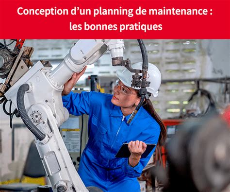 Conception Dun Planning De Maintenance Les Bonnes Pratiques