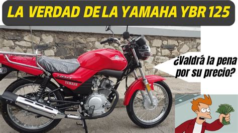 La Mejor Moto De Trabajo Yamaha Ybr Vale La Pena Youtube