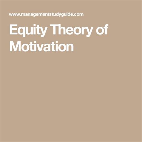 Equity Theory Of Motivation Equity Theory Of Motivation Theories Equity