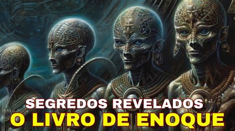 O Livro De Enoque Os Segredos Ocultos Revelados YouTube