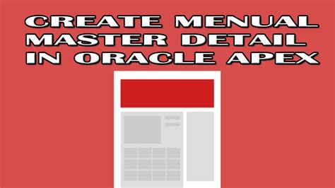 Create Master Detail Form Manually In Oracle Apex With Easy Steps Youtube