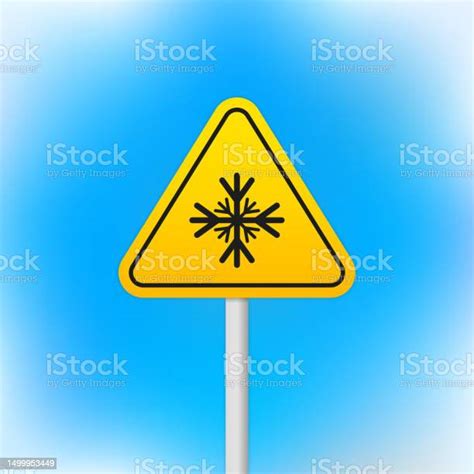 Carefully Cold Warning Sign Safety A Pillar With A Sign Isolated ...