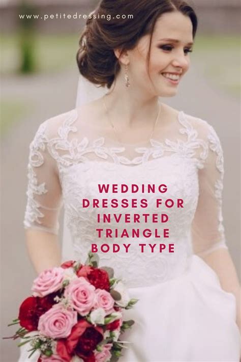 Wedding Dresses For Inverted Triangle Body Type Top 5 Styles Best Wedding Dresses Wedding