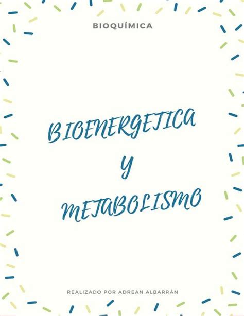 Bioenerg Tica Y Metabolismo Fosforilaci N Oxidativa Adrean Albarr N