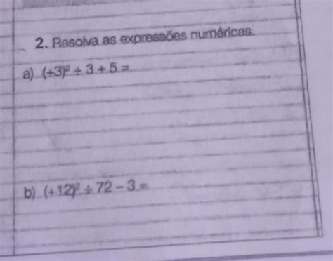 Me Ajudem Por Favor Resolva As Expressões Numéricas Br