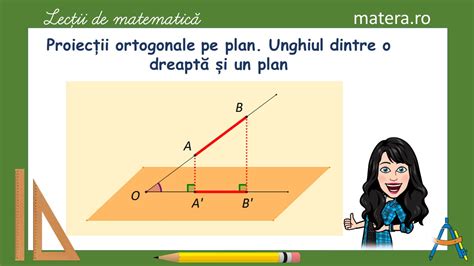 Proiectii ortogonale pe plan Unghiul unei drepte cu un plan Lecție VIDEO