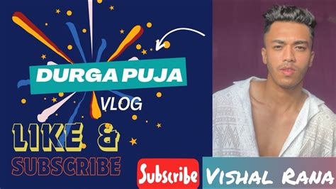 Durga Puja Vlog Vishal Rana Dibrugarh Durgapuja Vlog Dibrugarh