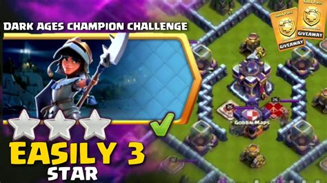 Easily 3 Star Dark Ages Champion Challenge In Clash Of Clans Coc New Event Attack Youtube