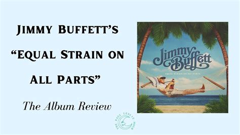 Jimmy Buffetts Final Effort Equal Strain On All Parts The Album