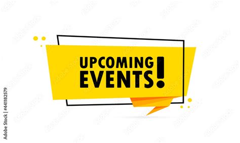 Upcoming events. Origami style speech bubble banner. Sticker design