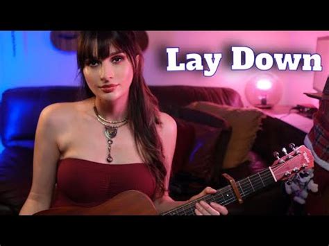 Lay Down Guitar Acoustic Original Song Youtube