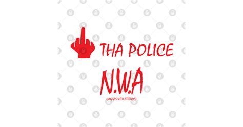 Fuck Tha Police N W A Inspired Political Protest Rap Culture Design T Shirts Stickers