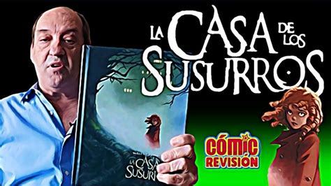 LA CASA DE LOS SUSURROS Un CÓMIC de terror con tintes góticos con